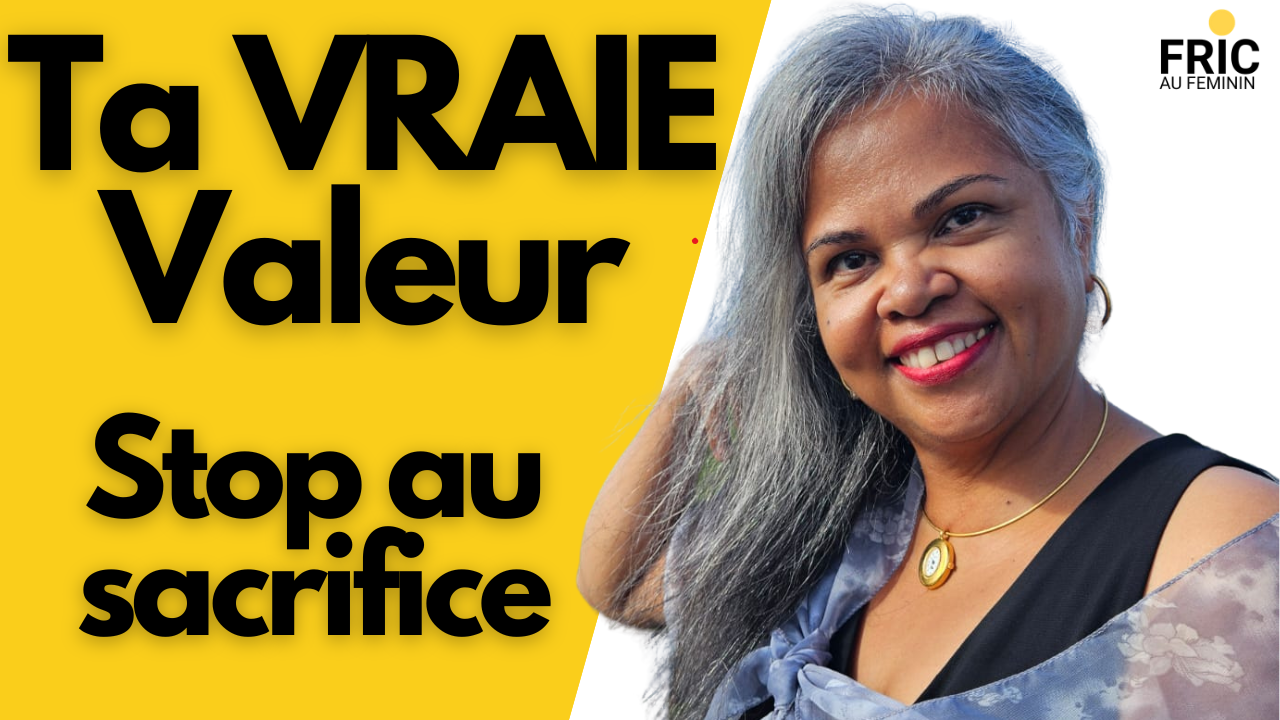 Prendre conscience de sa valeur : le chemin vers une vie plus libre